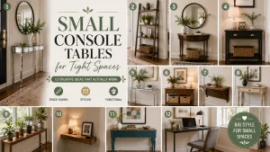 Small Console Tables for Tight Spaces